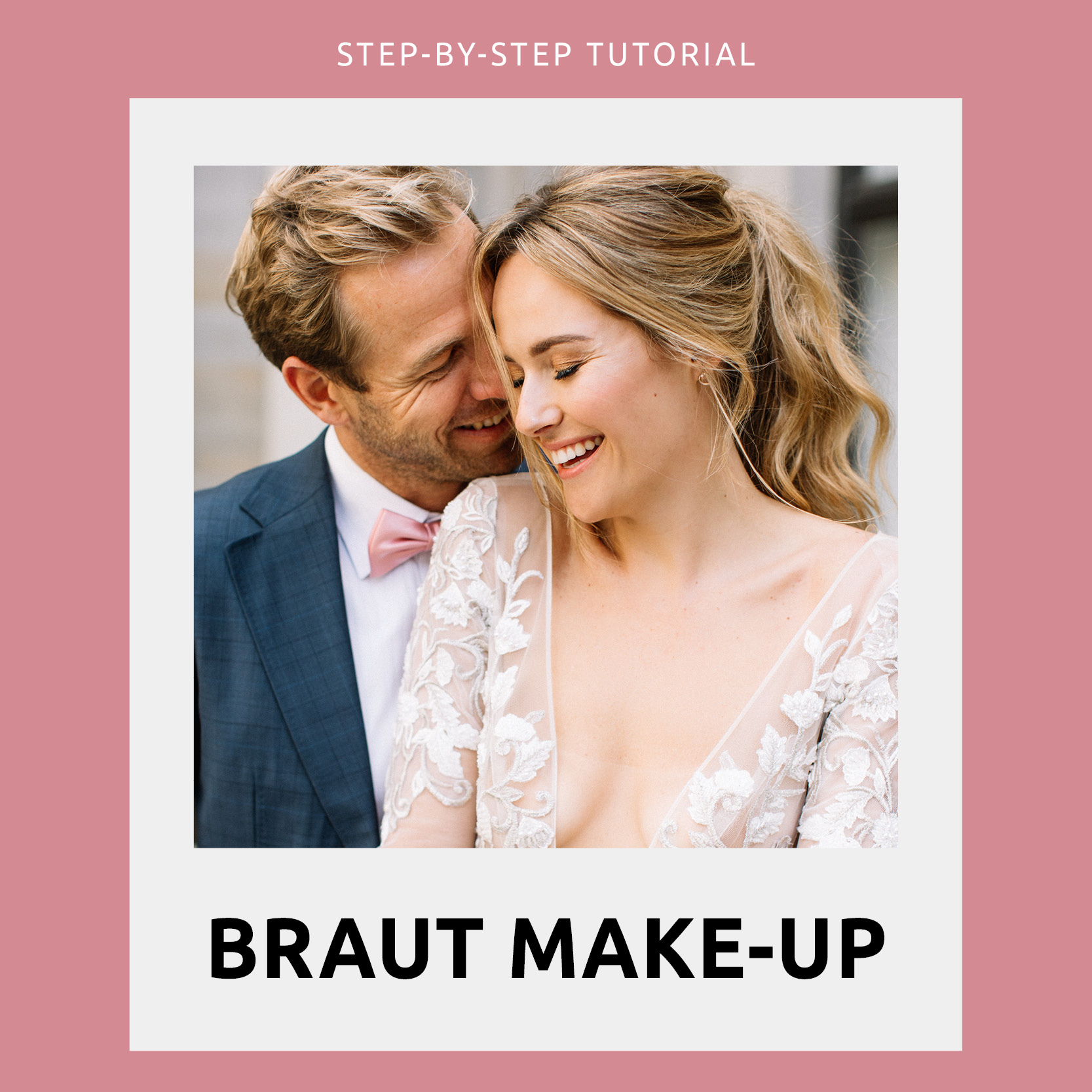 Tutorial: Hochzeits Make-up